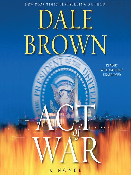 Title details for Act of War by Dale Brown - Available